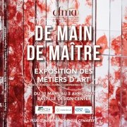 Exposition "De Main de Maître" organisée par la CFMA