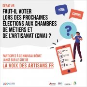 Artisans, participez à notre débat #6 : "Faut-il voter lors des prochaines élections aux chambres de métiers et de l'artisanat (CMA) ?"